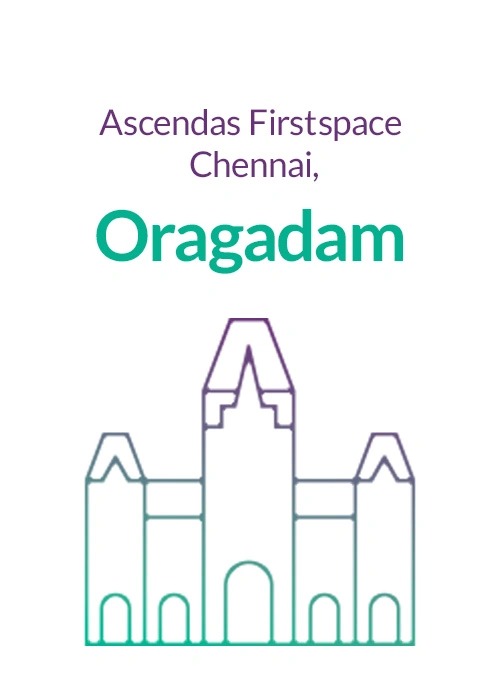 Ascendas Firstspace Chennai - Oragadam