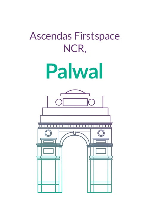 Ascendas Firstspace NCR - Palwal